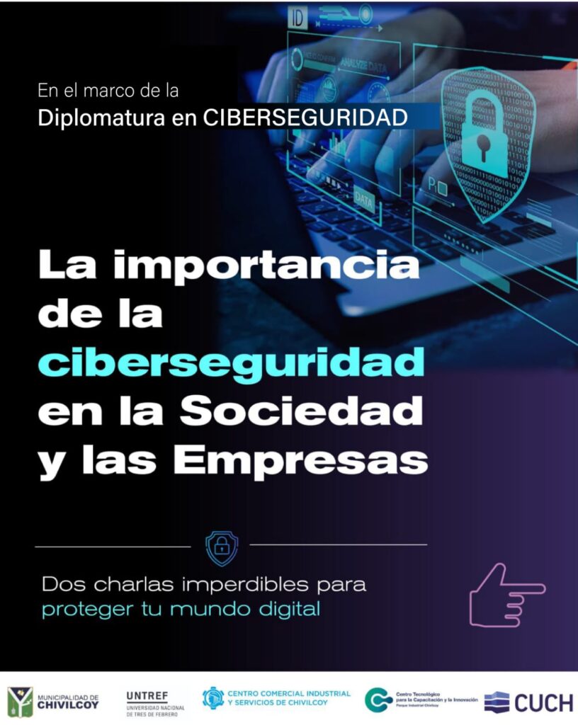 Chivilcoy será sede de una jornada sobre Ciberseguridad abierta a la comunidad y PyMES